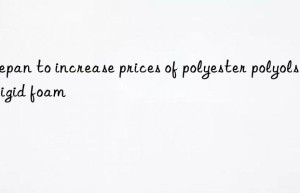 Stepan to increase prices of polyester polyols for rigid foam