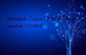 Mitsubishi Japan 1,4-BDO 1,4-butanediol 110-63-4