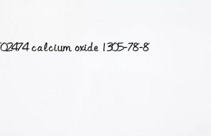 MT02474 calcium oxide 1305-78-8