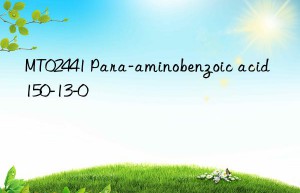 MT02441 Para-aminobenzoic acid 150-13-0