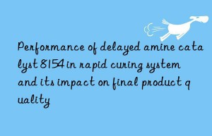 Performance of delayed amine catalyst 8154 in rapid curing system and its impact on final product quality