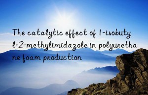 The catalytic effect of 1-isobutyl-2-methylimidazole in polyurethane foam production
