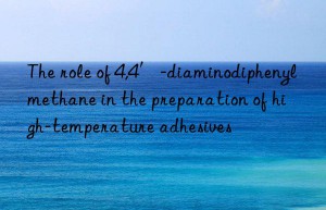 The role of 4,4′-diaminodiphenylmethane in the preparation of high-temperature adhesives