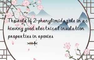 The role of 2-phenylimidazole in achieving good electrical insulation properties in epoxies