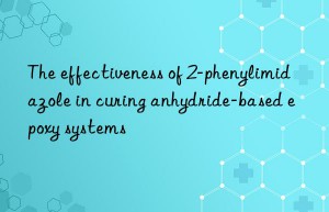 The effectiveness of 2-phenylimidazole in curing anhydride-based epoxy systems
