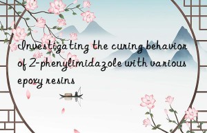 Investigating the curing behavior of 2-phenylimidazole with various epoxy resins
