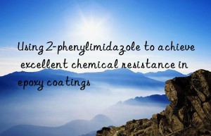 Using 2-phenylimidazole to achieve excellent chemical resistance in epoxy coatings