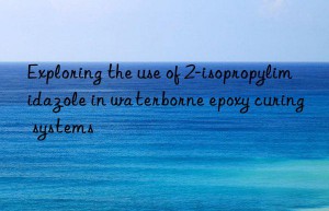 Exploring the use of 2-isopropylimidazole in waterborne epoxy curing systems