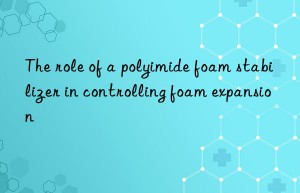 The role of a polyimide foam stabilizer in controlling foam expansion