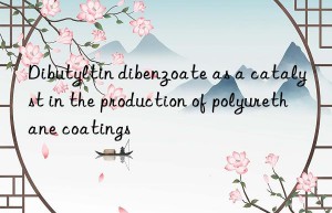Dibutyltin dibenzoate as a catalyst in the production of polyurethane coatings