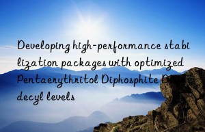 Developing high-performance stabilization packages with optimized Pentaerythritol Diphosphite Diisodecyl levels