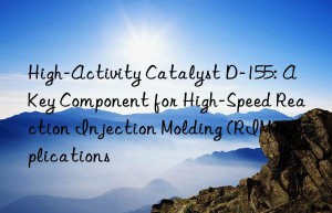 High-Activity Catalyst D-155: A Key Component for High-Speed Reaction Injection Molding (RIM) Applications