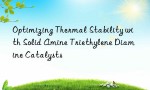 Optimizing Thermal Stability with Solid Amine Triethylene Diamine Catalysts