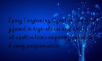 Epoxy Toughening Agent is commonly found in high-stress and critical applications requiring enhanced epoxy performance
