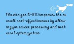 Plasticizer D-810 improves the overall cost-effectiveness by allowing for easier processing and material optimization
