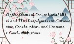 Applications of Conventional MDI and TDI Prepolymers in Automotive, Construction, and Consumer Goods Industries