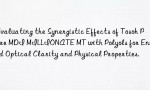 Evaluating the Synergistic Effects of Tosoh Pure MDI MILLIONATE MT with Polyols for Enhanced Optical Clarity and Physical Properties.