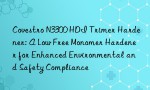 Covestro N3300 HDI Trimer Hardener: A Low Free Monomer Hardener for Enhanced Environmental and Safety Compliance