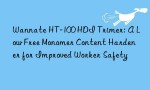 Wannate HT-100 HDI Trimer: A Low Free Monomer Content Hardener for Improved Worker Safety